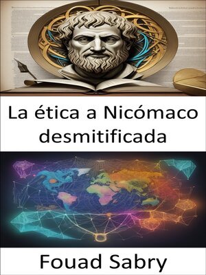 cover image of La ética a Nicómaco desmitificada